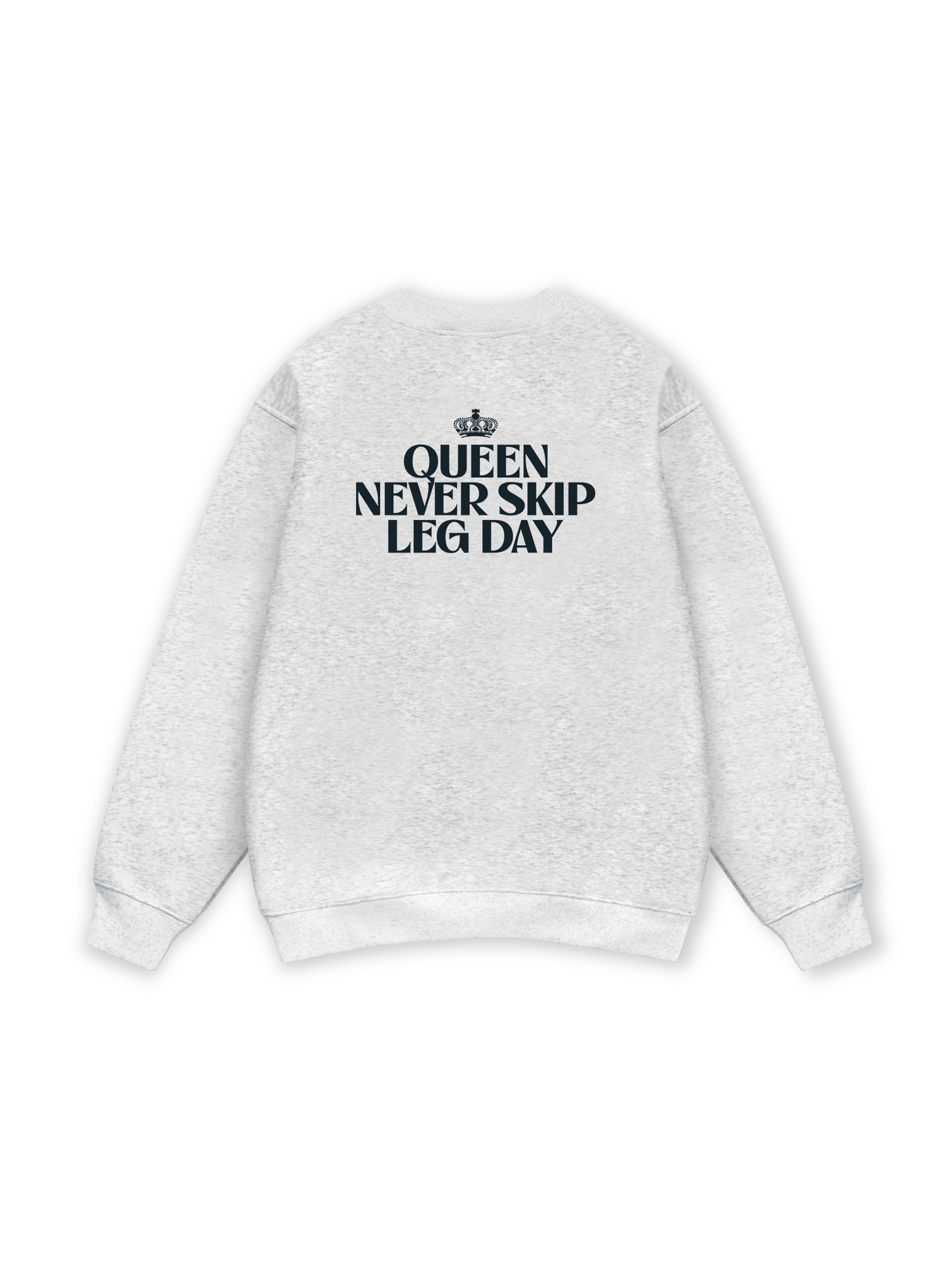 Queen Never Skip Leg Day Sweater