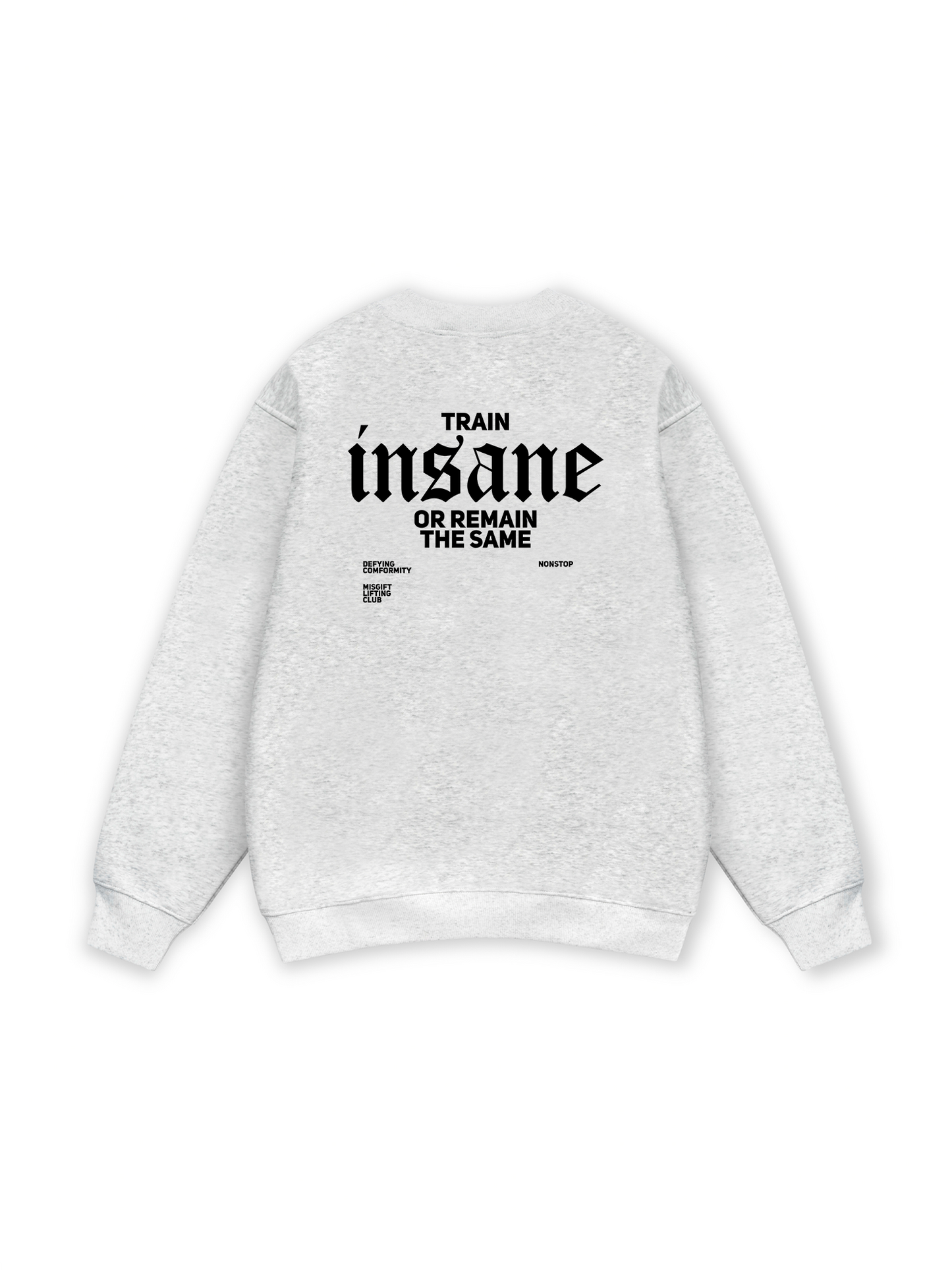 Train Insane Sweater