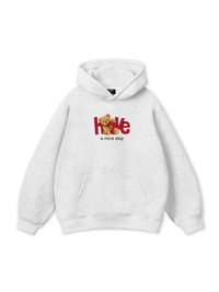 Have A Nice Day Hoodie
