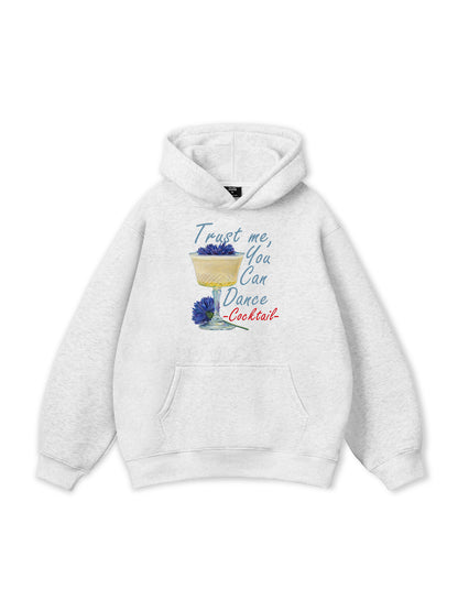 Trust me, You can dance Hoodie